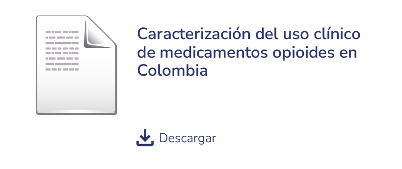 Caracterización del uso clínico de medicamentos opioides en Colombia